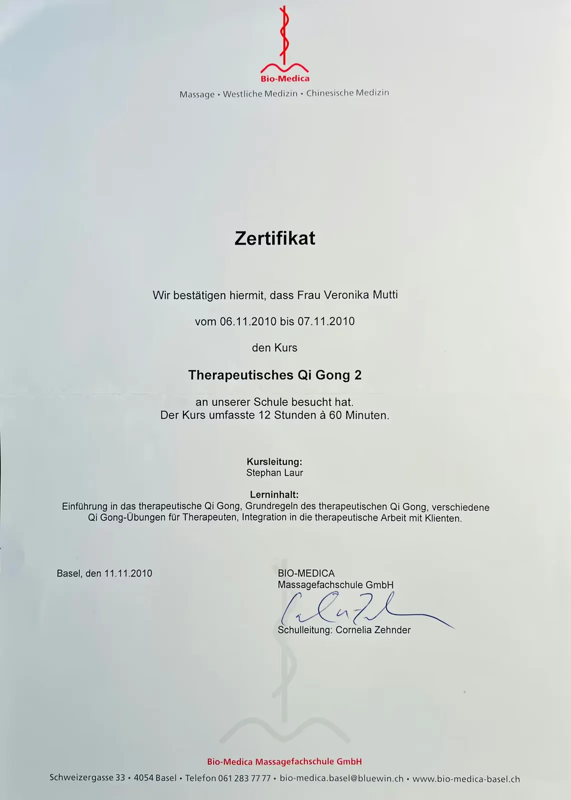 Certificate from Bio-Medica Massagefachschule GmbH confirming that Veronika Mutti attended the course Therapeutic Qi Gong 2 from 6 to 7 November 2010 with 12 hours, led by Stephan Laur.